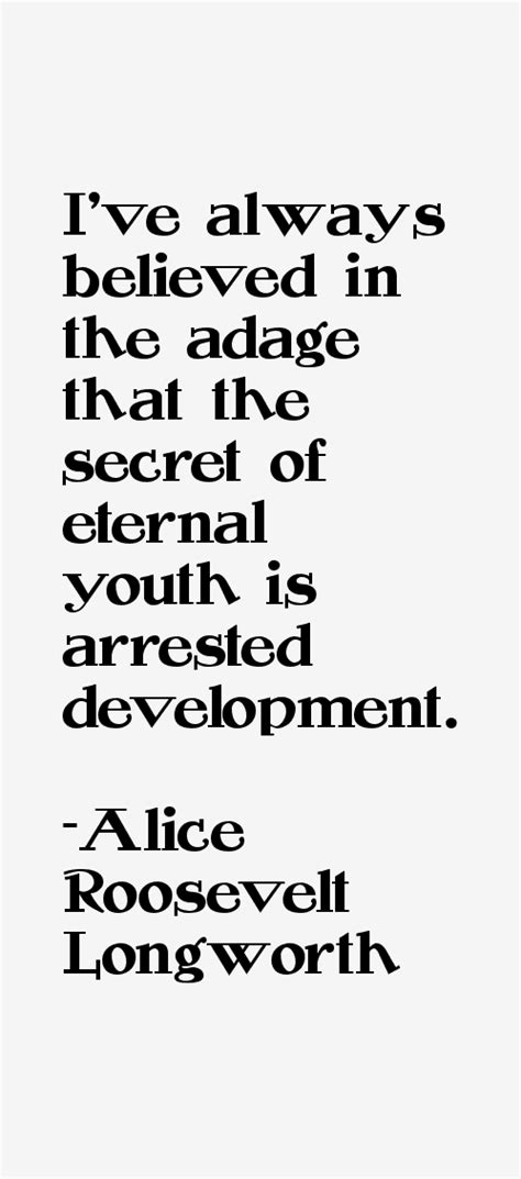 Alice Roosevelt Longworth Quotes And Sayings
