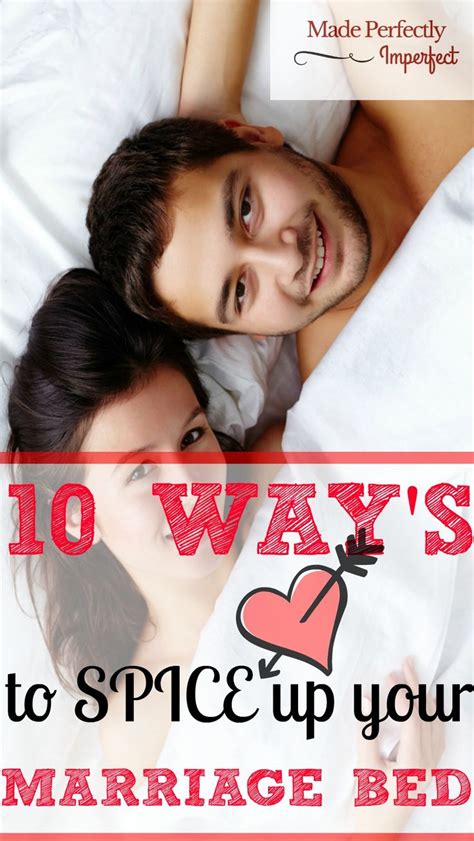 10 ways to spice up your marriage bed intimacy in marriage spice up