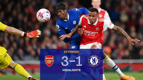 Extended Arsenal 3 1 Chelsea Video Official Site Chelsea
