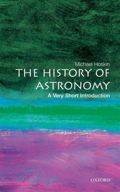 The History Of Astronomy A Very Short Introduction Oxford University