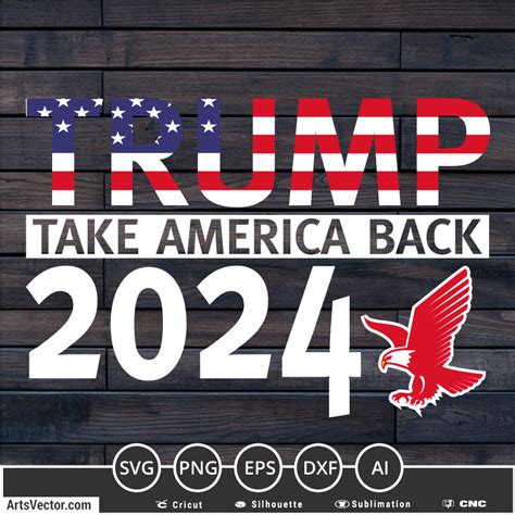 trump 2024 take america back svg png eps dxf ai arts vector