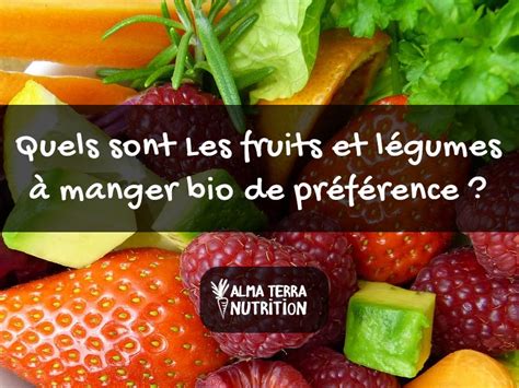 Quels sont les Fruits et Légumes qui Contiennent le plus de Pesticides Alma Terra Nutrition