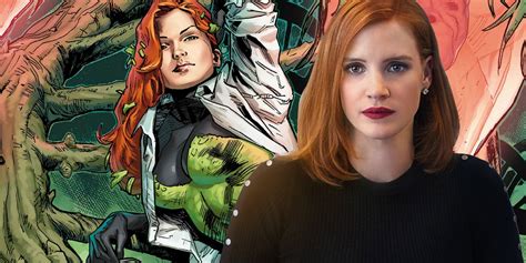 Jessica Chastain Aceptaría Ser Poison Ivy En Gotham City Sirens