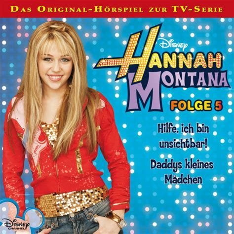 Hannah Montana Hilfe Ich Bin Unsichtbar Daddys Kleines Mädchen