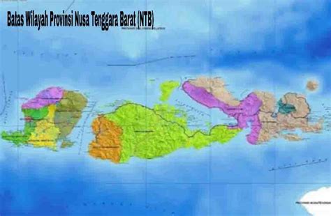Batas Wilayah Provinsi Nusa Tenggara Barat Fakta Dan Info Daerah Indonesia