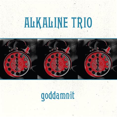 Alkaline Trio Goddamnit 1998