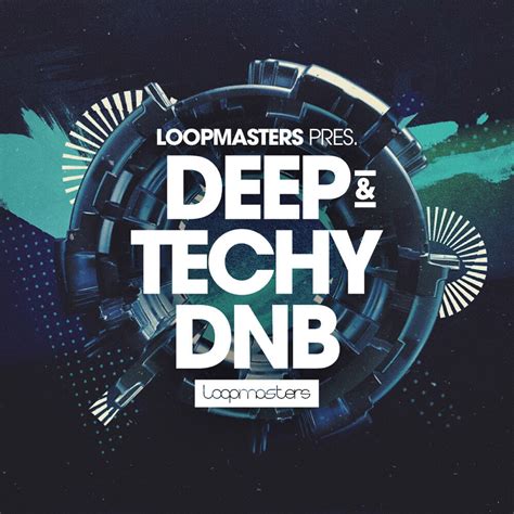Download Loopmasters Deep And Techy Drum And Bass