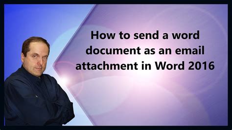 How To Send A Word Document As An Email Attachment In Word 2016 Youtube