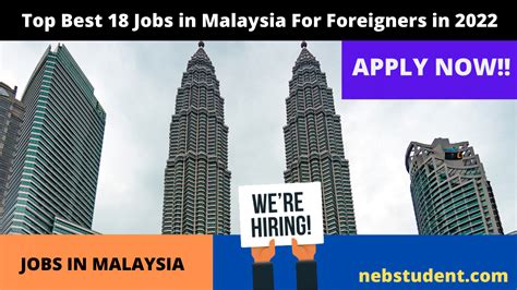 Top 18 Best Jobs In Malaysia For Foreigners In 2022 Apply Now