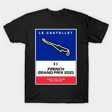 French Grand Prix F1 2021 F1 T Shirt Teepublic