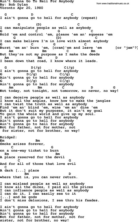 Bob Dylan Song Aint Gonna Go To Hell For Anybody Lyrics And Chords