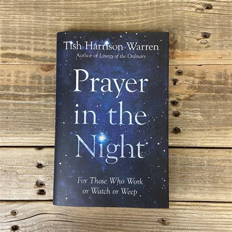 Prayer In The Night For Those Who Work Or Watch Or Weep Faith And Life