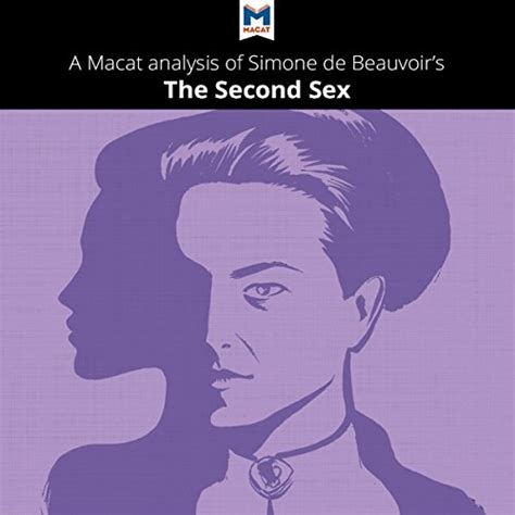 A Macat Analysis Of Simone De Beauvoirs The Second Sex By Rachele Dini