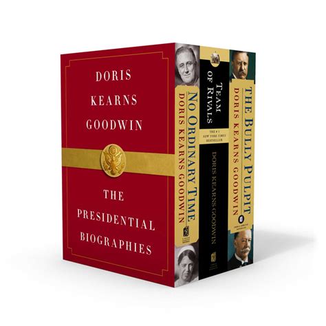 Doris Kearns Goodwin The Presidential Biographies Book By Doris