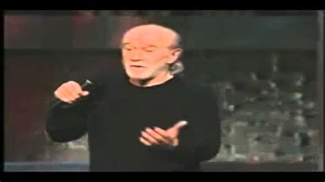 George Carlin On Religion And God Youtube