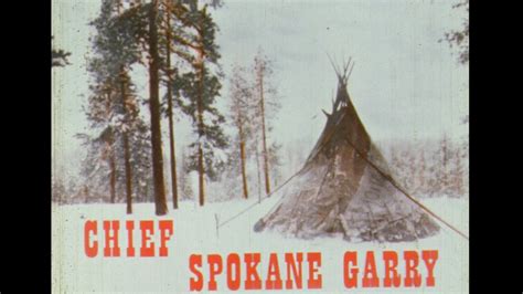 Chief Spokane Garry Indian Of The Northwest 1966 A Film By Robert L
