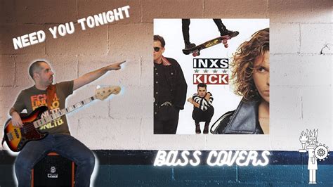 Inxs Need You Tonight Bass Cover Youtube