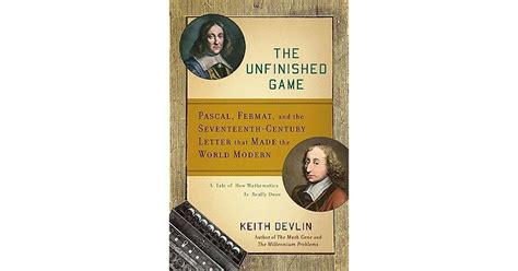 The Unfinished Game Pascal Fermat And The Seventeenth Century Letter
