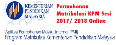 Sila beli cepat jangan tunggu saat akhir. Permohonan program kolej Matrikulasi sesi 2017-2018 Online
