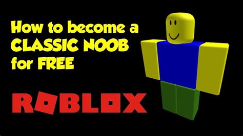 How To Be The Old Classic Noob In Roblox 2020 Youtube