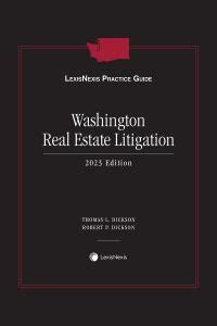 Lexisnexis Practice Guide Washington Real Estate Litigation Lexisnexis Store