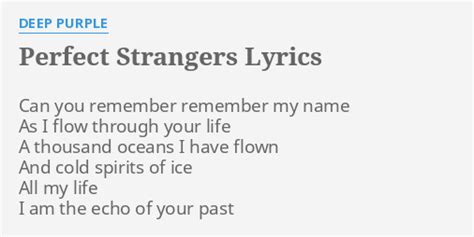 Perfect Strangers Lyrics By Deep Purple Can You Remember Remember