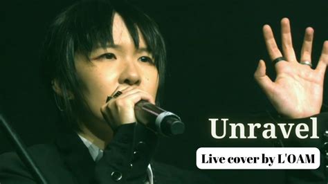 Unravel By Tk From Ling Tosite Sigure Eng Ver Live From Montreal