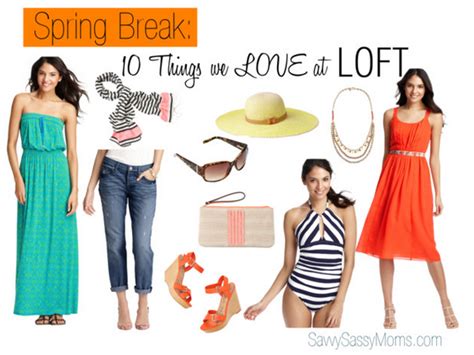 Spring Break 10 Things We Love At Loft Savvy Sassy Moms
