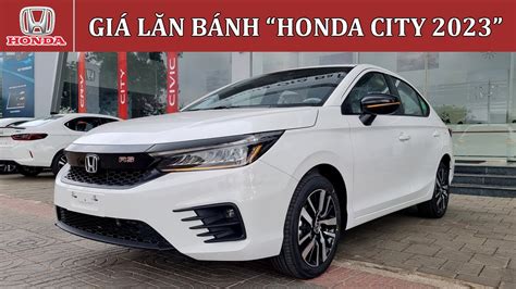 Honda City Rs 2023 Màu Trắng Ưu đãi Honda City Rs 2023 Thủ Tục Mua