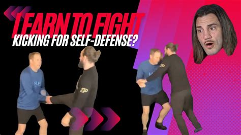 Learn To Fight Kicking For Self Defense Youtube