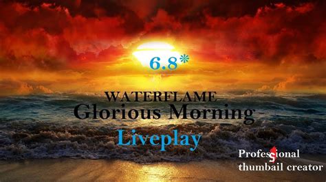 Osu Waterflame Glorious Morning Liveplay Youtube