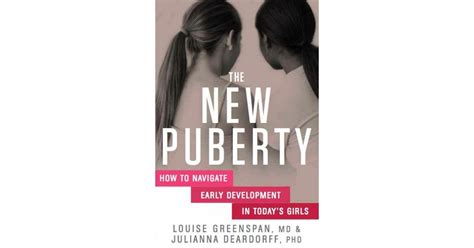 In Their Groundbreaking Book The New Puberty Louise Greenspan MD