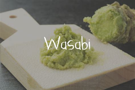 What Is Wasabi And How Do I Use It Kids Are Great Cooks