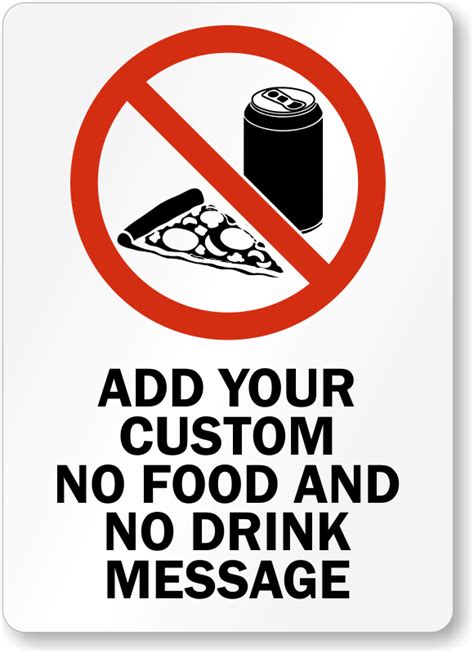 Let us know in the comments below! No Food Or Drink Signs - Custom No Food Or Drink Signs