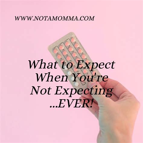 What To Expect When Youre Not Expectingever