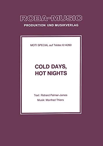 Cold Days Hot Nights As Performed By Moti Special By Richard Palmer James Goodreads