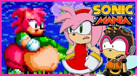 Amy Got Fat Charmy And Amy Play Sonic Mania Plus Mods Youtube