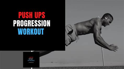 Improve Your Push Ups Skills Push Ups Progression Workout Youtube
