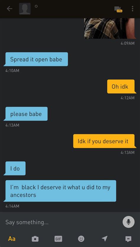 anyone ever be teasing someone when a grindr chat turns sexy and then get called out for