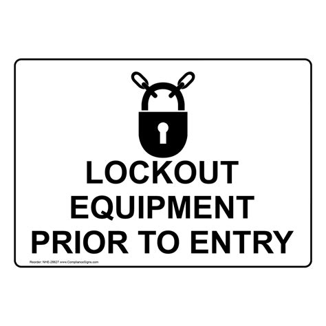 Follow Lockout Tagout Procedures Before Entering Sign Nhe 16477
