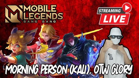 Morning Person Kali Saya Noob Part 21 Mobile Legends Indonesia