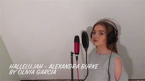 Hallelujah Alexandra Burke Cover By Olivia Garcia🎇💖 Youtube