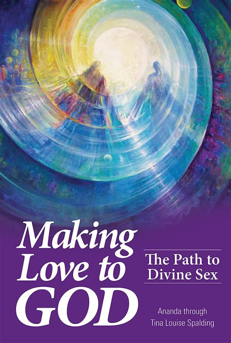 Buy Making Love To God The Path To Divine Sex Book Online At Low Prices In India Making Love