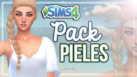 Los Sims 4 Pack De Pieles Youtube