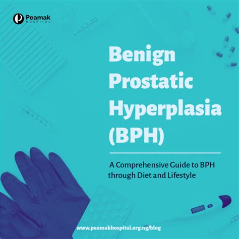 Nurturing Prostate Health A Comprehensive Guide To Managing Benign Prostatic Hyperplasia Bph