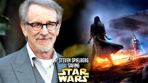 Steven Spielberg Wants To Save Star Wars Now Star Wars Explained