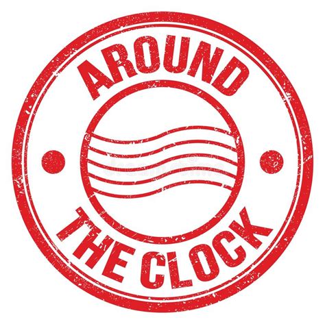 Around The Clock Text On Red Round Postal Stamp Sign Stock Illustration