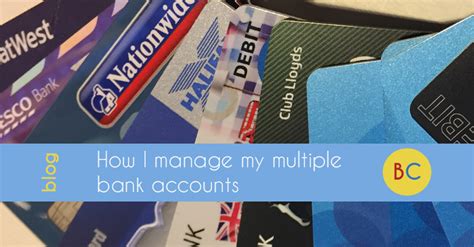 How I Manage My Multiple Bank Accounts Be Clever With Your Cash