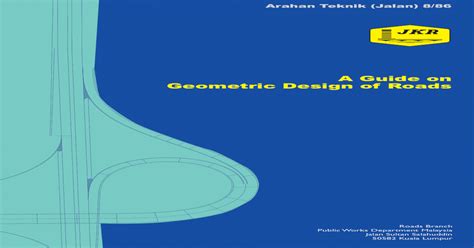 8 jkr arahan teknik (jalan) 5/85 design method bfc highway engineering lecturer: JKR Arahan Teknik Jalan 8-86 Geometric Design - PDF Document