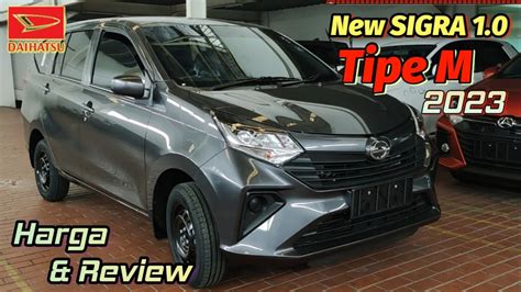 Harga Review Dp Daihatsu Sigra Tipe M Sigra M Baru